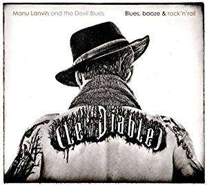 Manu Lanvin: Blues, Booze &amp; Rock'n'Roll, CD
