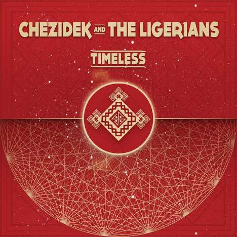 Chezidek &amp; The Ligerians: Timeless, LP