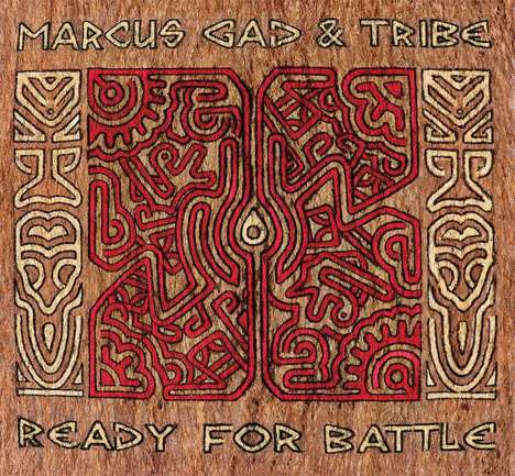 Marcus Gad &amp; Tribe: Ready For Battle, CD