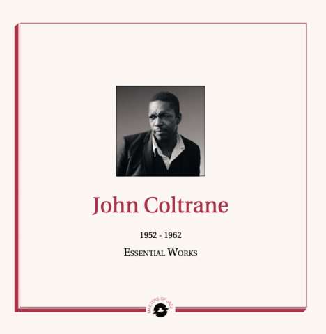 John Coltrane (1926-1967): Essential Works: 1952-1962, 2 LPs