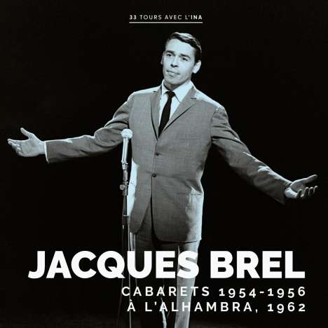 Jacques Brel (1929-1978): Cabarets (1954-1956) / A L'Alhambra (1962), LP