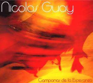 Nicolas Guay: Camponas De La Esperanz, CD