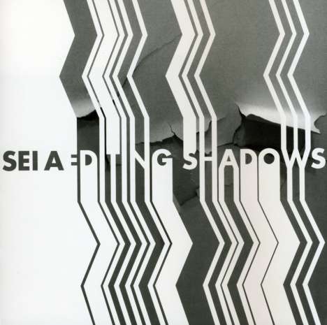 Sei A: Editing Shadows, CD