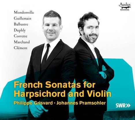 Johannes Pramsohler &amp; Philippe Grisvard - French Sonatas for Harpsichord and Violin, 2 CDs