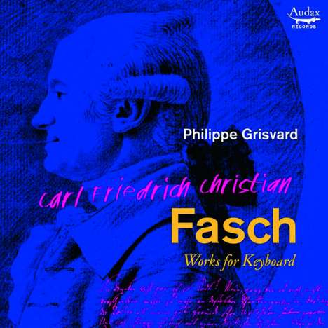 Carl Friedrich Christian Fasch (1736-1800): Klavierwerke, CD