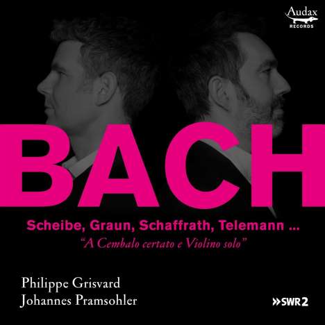 Johannes Pramsohler &amp; Philippe Grisvard - A Cembalo certato e Violino solo, 3 CDs