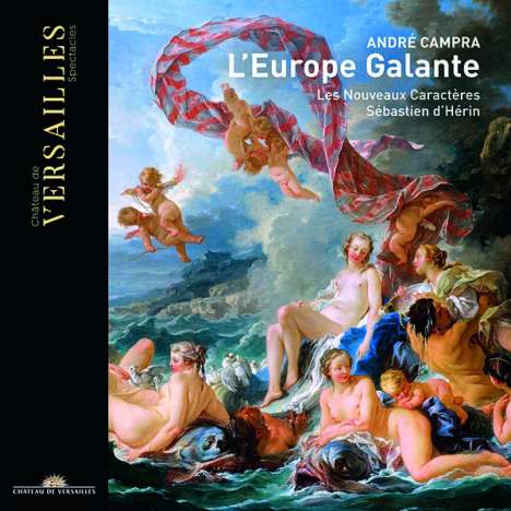 Andre Campra (1660-1744): L'Europe Galante, 2 CDs