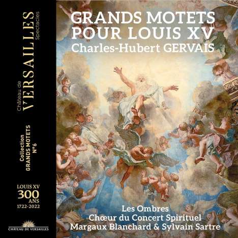 Charles Hubert Gervais (1671-1744): Grands Motets pour la Chapelle de Louis XV, CD