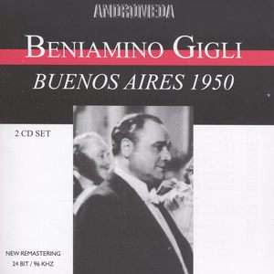 Benjamino Gigli - Buenos Aires 1950, 2 CDs