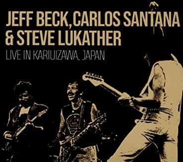 Jeff Beck, Carlos Santana &amp; Steve Lukather: Live In Kariuizawa, Japan, 2 CDs
