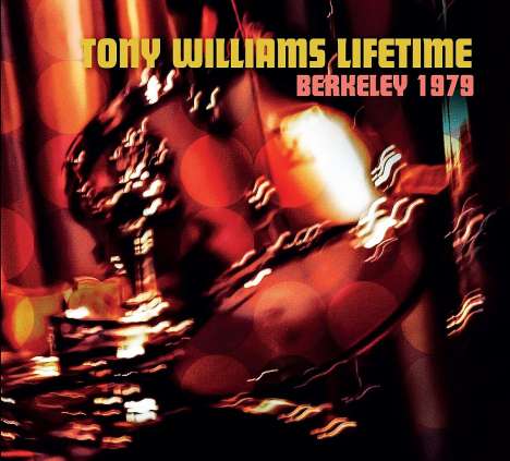 Tony Williams (1945-1997): Berkeley 1979, CD