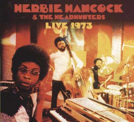 Herbie Hancock (geb. 1940): Live 1973, CD