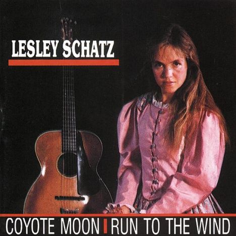 Lesley Schatz: Coyote Moon / Run To The Wind, CD