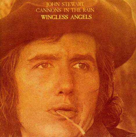 John Stewart: Cannons In The Rain / Wingless Angels, CD