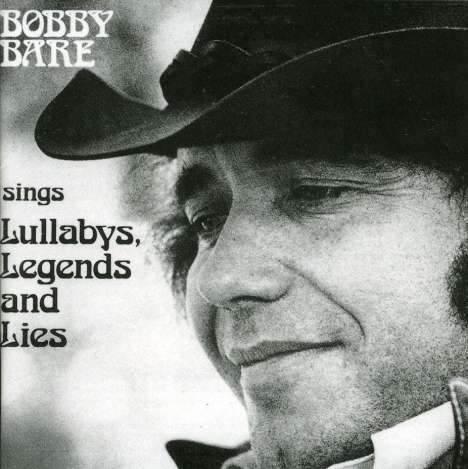 Bobby Bare Sr.: Lullabys, Legends And Lies, CD