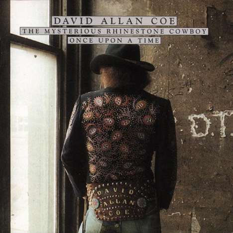 David Allan Coe: Mysterious Rhinestone Cowboy / Once Upon A Time, CD