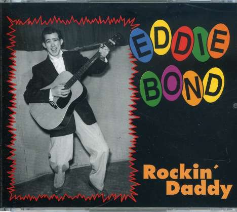 Eddie Bond: Rockin' Daddy, 2 CDs
