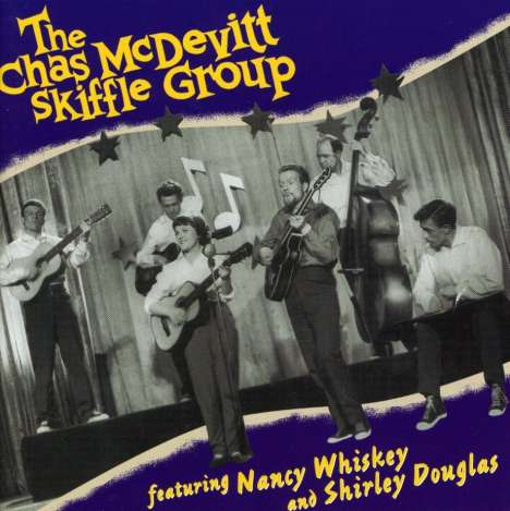 The Chas McDevitt Skiffle Group: Feat. Nancy Whiskey &amp; Shirley Douglas, CD