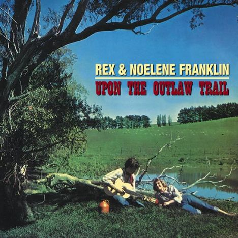 Rex Franklin &amp; Noelene: Upon The Outlaw Trail, CD