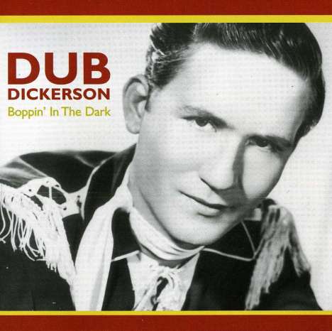 Dub Dickerson: Boppin' In The Dark, CD