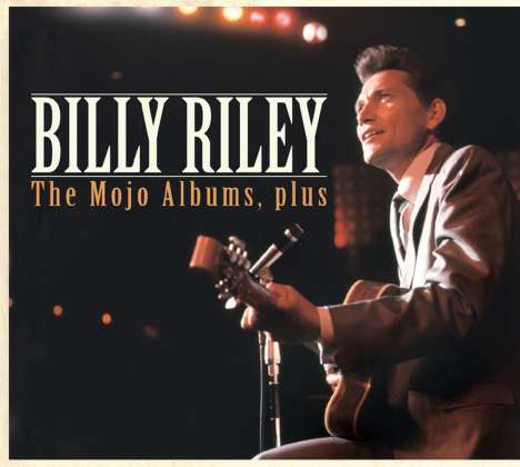 Billy Lee Riley: The Mojo Albums, Plus, CD