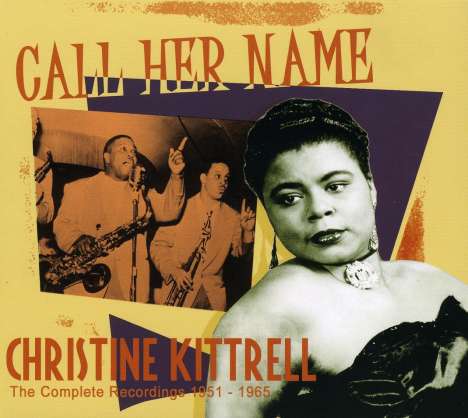 Christine Kittrell: Call Her Name, CD