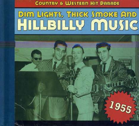Dim Lights, Thick Smoke &amp; Hillbilly Music 1955, CD