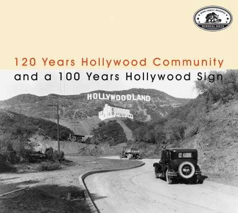 Filmmusik: 120 Years Hollywood Community And A 100 Years Hollywood Sign, 2 CDs