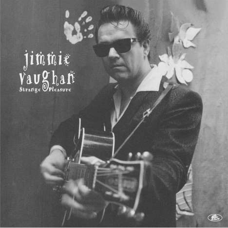 Jimmie Vaughan: Strange Pleasure (180g) (Limited Numbered Edition) (45 RPM), 2 LPs