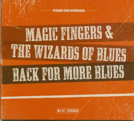 Magic Fingers &amp; The Wizards Of Blues: Back For More Blues, CD