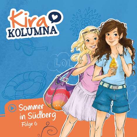 Kira Kolumna (06) Sommer in Südberg, CD