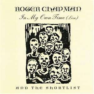 Roger Chapman: In My Own Time - Live, 2 CDs