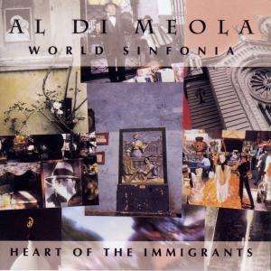 Al Di Meola (geb. 1954): Heart Of The Immigrants, CD