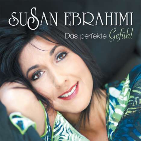 Susan Ebrahimi: Das perfekte Gefühl, CD