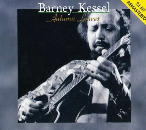 Barney Kessel (1923-2004): Autumn Leaves, CD
