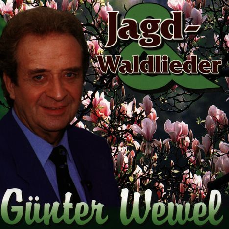 Günter Wewel: Jagd- und Waldlieder, CD