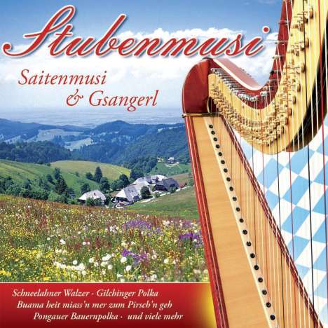 Stubenmusi: Saitenmusi &amp; Gsangerl, CD