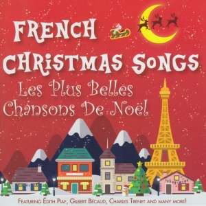 French Christmas Songs - Les Plus Belles Chansons, CD