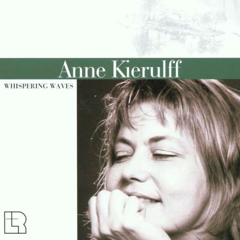 Anne Kierulff: Whispering Waves, CD