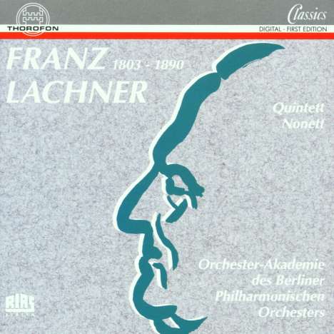 Franz Lachner (1803-1890): Nonett (1857), CD