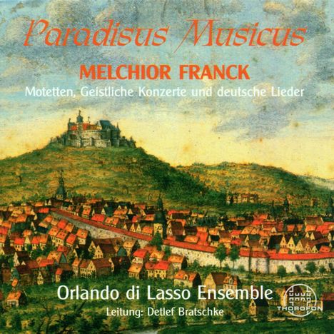 Melchior Franck (1580-1639): Paradisus Musicus, CD