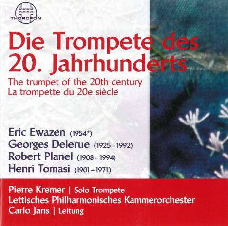 Pierre Kremer - Die Trompete des 20.Jahrhunderts, CD