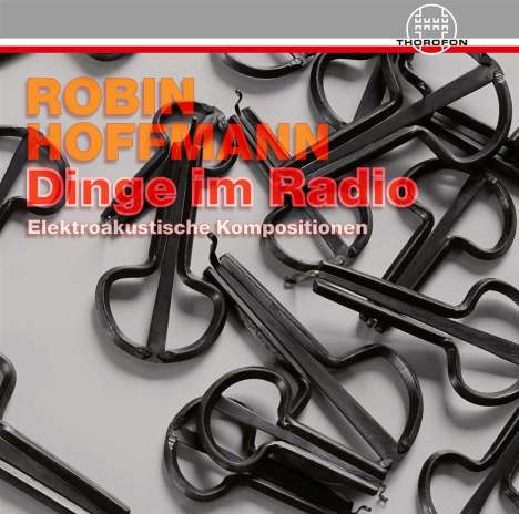 Dinge im Radio - Elektroakustische Kompositionen, CD