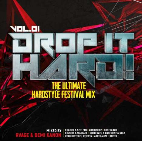 Drop It Hard! Vol.1 - Mixed by Rvage &amp; Demi Kanon, 2 CDs
