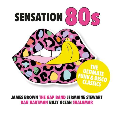 Sensation 80s: The Ultimate Funk &amp; Disco Classics, 2 CDs