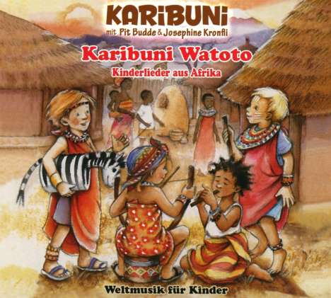 Karibuni Watoto - Kinderlieder aus Afrika, CD