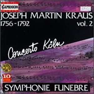 Josef Martin Kraus (1756-1792): Symphonie funebre c-moll, CD