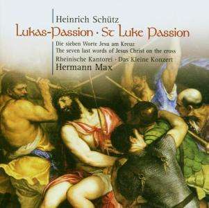 Heinrich Schütz (1585-1672): Lukas-Passion SWV 480, CD