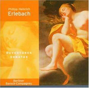 Philipp Heinrich Erlebach (1657-1714): Ouvertüren Nr.5 F-Dur &amp; Nr.6 g-moll, CD