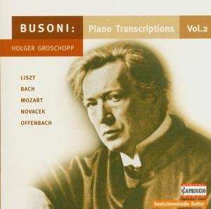 Ferruccio Busoni (1866-1924): Transkriptionen II, CD